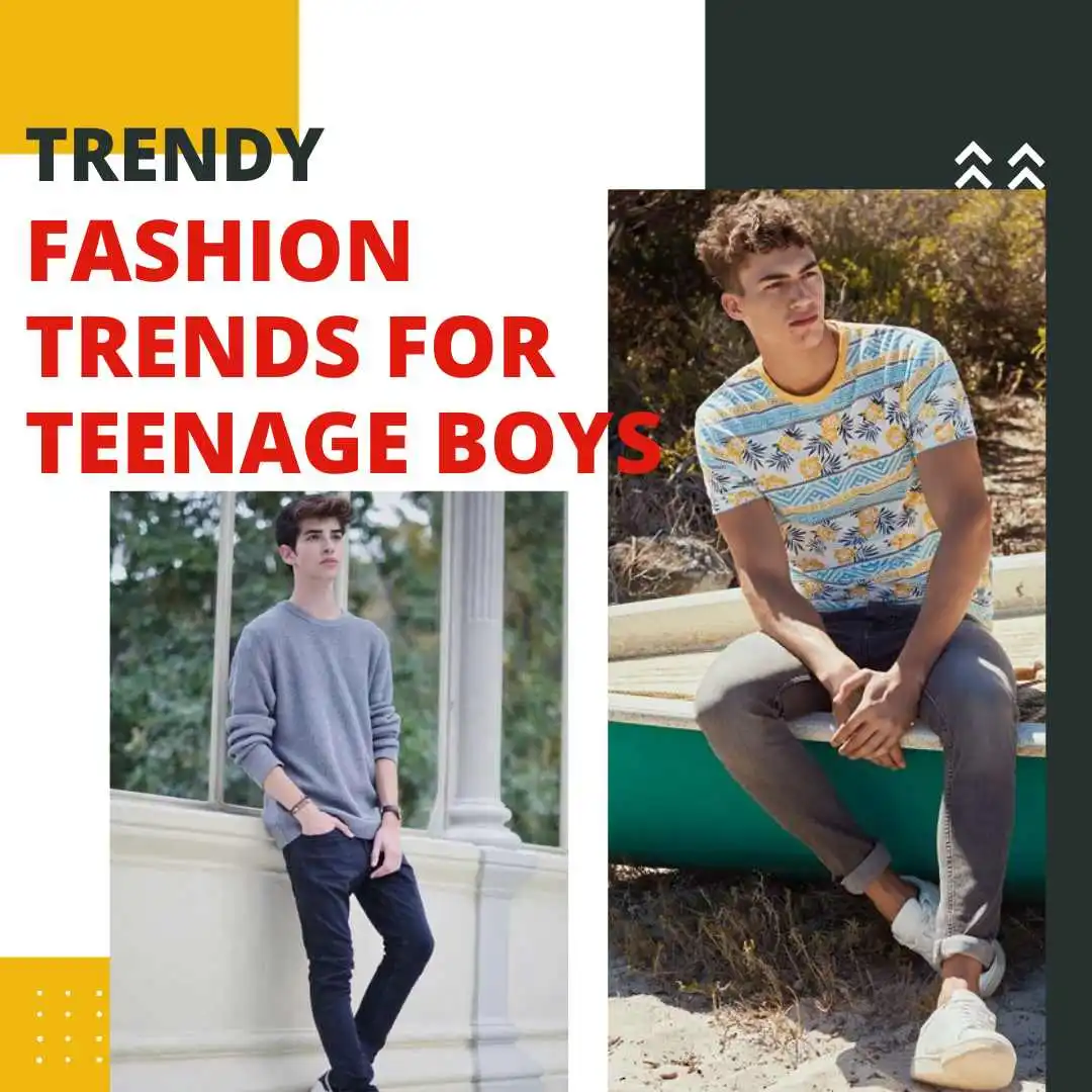 Top New Fashion Trends for Teenage Guys in 2024